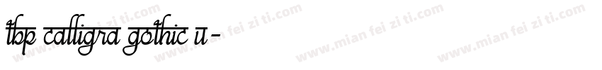 TBP Calligra Gothic U字体转换